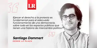 Espacios públicos para hacerse escuchar, por Santiago Dammert