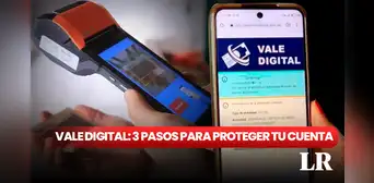 Listo Wallet, Vale Digital: 3 pasos para proteger tu cuenta y evitar estafas Listo Wallet, Vale Digital: 3 pasos para proteger tu cuenta y evitar estafas