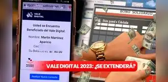 Vale Digital HOY, 31 de julio: cobra HOY el pago y revisa AQUÍ lo último que se sabe sobre su ampliación