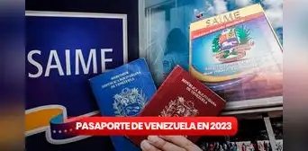 SAIME 2023: paso a paso para solicitar el pasaporte venezolano vía web