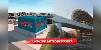 Línea 2 del Metro de Bogotá: ¿cuándo inicia la construcción y qué estaciones habrá?