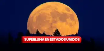 Luna llena agosto 2023: ¿a qué hora y cómo ver la superluna en Estados Unidos?