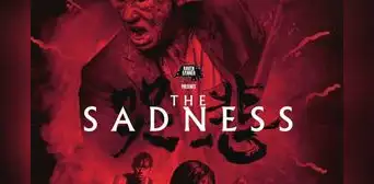 ¿Dónde ver 'The Sadness' película completa en español latino? ¿Dónde ver 'The Sadness' película completa en español latino?