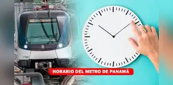 Horario del Metro de Panamá: ¿a qué hora cierra y abre? Horario del Metro de Panamá: ¿a qué hora cierra y abre?