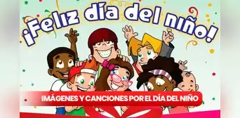Día del Niño en Chile: las mejores imágenes y canciones para celebrar este 6 de agosto Día del Niño en Chile: las mejores imágenes y canciones para celebrar este 6 de agosto