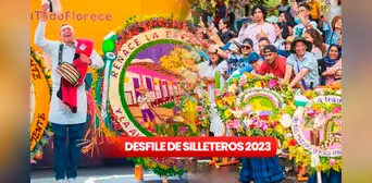 Desfile de Silleteros 2023 EN VIVO: horario, ruta y puntos de acceso en la Feria de las Flores