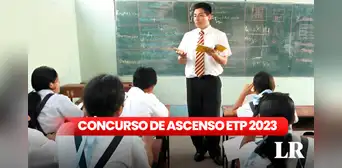 Concurso de Ascenso ETP 2023: ¿cómo y cuándo postular a la prueba de docentes?