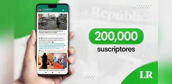 ¡Somos más! La República alcanzó los 200.000 suscriptores en su canal de WhatsApp