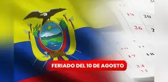 ¿Mañana es feriado en Ecuador? Feriados de agosto 2023 ¿Mañana es feriado en Ecuador? Feriados de agosto 2023