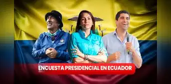 Encuestas Ecuador 2023: ¿quiénes son los candidatos con mayor intención de voto para las elecciones? Encuestas Ecuador 2023: ¿quiénes son los candidatos con mayor intención de voto para las elecciones?