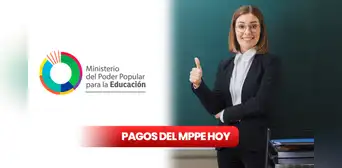 Pago del Ministerio de Educación HOY: revisa fechas y montos de la quincena y Bono Vacacional Pago del Ministerio de Educación HOY: revisa fechas y montos de la quincena y Bono Vacacional