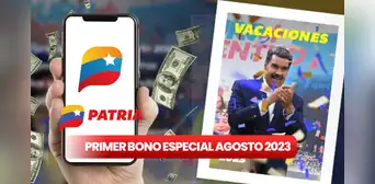 Primer Bono Especial de agosto 2023: ¡cobra HOY el Bono Vacaciones 2023 por Patria! Primer Bono Especial de agosto 2023: ¡cobra HOY el Bono Vacaciones 2023 por Patria!