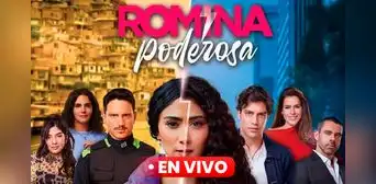 'Romina poderosa' capítulo 48 ONLINE GRATIS: horario, canal y dónde VER la novela colombiana [ESTRENO]