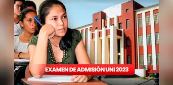 Examen de admisión UNI 2023: ¿cuándo es la prueba y cuáles son las vacantes por carrera?