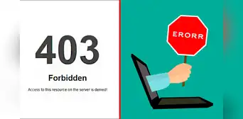 ¿Qué es el error 403 que aparece en tus búsquedas por internet y cómo solucionarlo? ¿Qué es el error 403 que aparece en tus búsquedas por internet y cómo solucionarlo?