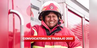 Intendencia Nacional de Bomberos del Perú ofrece trabajo en 9 regiones con sueldos desde S/1.500