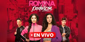 'Romina Poderosa' capítulo 50 EN VIVO: horario, canal y dónde ver ONLINE la novela colombiana