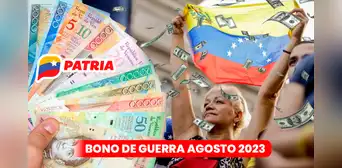 Bono de Guerra agosto 2023: revisa el pago de HOY y cómo recibir el nuevo monto por Patria