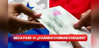 Beca Digital: ¿cuándo inicia el pago por cheques de IFARHU?