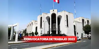 Convocatoria de trabajo en Arequipa: Poder Judicial ofrece empleos con sueldos de hasta S/6.000