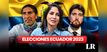 ¿Quién va ganando las elecciones 2023, según la última encuesta electoral en Ecuador?