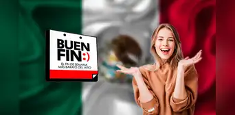 El Buen Fin 2023 en México: ¿de qué trata y cuándo inicia? El Buen Fin 2023 en México: ¿de qué trata y cuándo inicia?