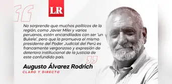 El caso del juez que es Bukele lover, por Augusto Álvarez Rodrich El caso del juez que es Bukele lover, por Augusto Álvarez Rodrich