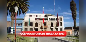 Convocatoria de trabajo en Arequipa: municipalidad distrital ofrece empleos con sueldos de hasta S/2.500 Convocatoria de trabajo en Arequipa: municipalidad distrital ofrece empleos con sueldos de hasta S/2.500