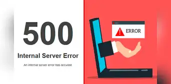 ‘Error 500’ en tu navegador web: ¿qué quiere decir y cómo arreglar la página? ‘Error 500’ en tu navegador web: ¿qué quiere decir y cómo arreglar la página?