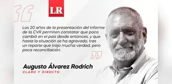 Dos décadas de verdad sin reconciliación, por Augusto Álvarez Rodrich Dos décadas de verdad sin reconciliación, por Augusto Álvarez Rodrich