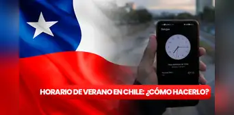 Horario de verano en Chile 2023: ¿cuándo se realiza el cambio?