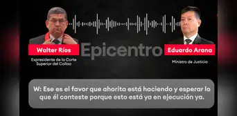 Eduardo Arana habría coordinado "favor" con Walter Ríos en proceso judicial, según audio inédito Eduardo Arana habría coordinado "favor" con Walter Ríos en proceso judicial, según audio inédito
