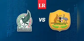 México vs. Australia EN VIVO: horario, pronóstico y canal del partido amistoso de HOY México vs. Australia EN VIVO: horario, pronóstico y canal del partido amistoso de HOY