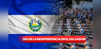 Día de la Independencia El Salvador 2023: DESFILE del 15 de septiembre y calles cerradas HOY Día de la Independencia El Salvador 2023: DESFILE del 15 de septiembre y calles cerradas HOY