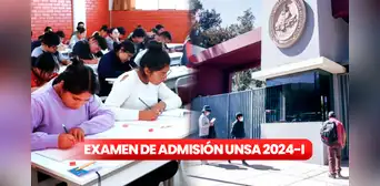 Examen Ordinario UNSA 2023 Fase 1: horario, vacantes, puntaje y todo sobre la evaluación
