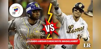 ¿Cuándo juegan Caracas vs. Magallanes por la LVBP 2023-24? Fechas del clásico del béisbol venezolano ¿Cuándo juegan Caracas vs. Magallanes por la LVBP 2023-24? Fechas del clásico del béisbol venezolano