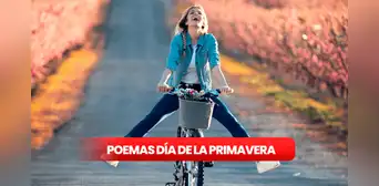 Poemas y canciones para celebrar el Día de la Primavera este 23 de septiembre