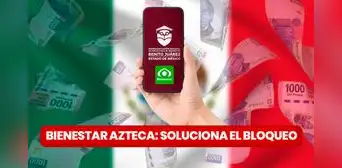 Bienestar Azteca: ¿cómo retirar el dinero de la Beca Benito Juárez con la app bloqueada?