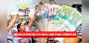 Devolución del IVA 2023: ÚLTIMO PAGO y LINK para revisar con cédula si te toca cobrarlo