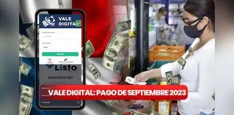 Vale Digital, Listo Wallet, septiembre 2023: LINK para verificar mi pago, cuándo pagan y quiénes lo cobran Vale Digital, Listo Wallet, septiembre 2023: LINK para verificar mi pago, cuándo pagan y quiénes lo cobran
