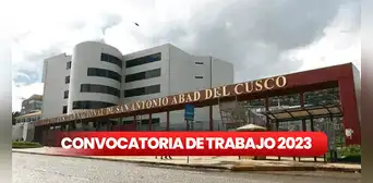 Convocatoria de trabajo en Cusco: Unsaac ofrece empleos con sueldos de hasta S/3.000 Convocatoria de trabajo en Cusco: Unsaac ofrece empleos con sueldos de hasta S/3.000