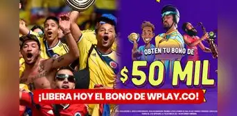 ¿Cómo liberar bono en Wplay y recibir el pago de 50.000 pesos en Colombia? ¿Cómo liberar bono en Wplay y recibir el pago de 50.000 pesos en Colombia?
