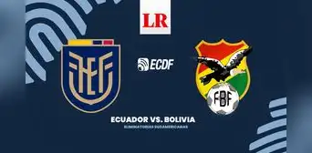 [El Canal del Fútbol TV] ¿Dónde juegan Ecuador vs. Bolivia HOY EN VIVO por las eliminatorias?