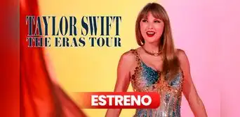 ‘Taylor Swift: The Eras Tour’, ESTRENO en Perú: ¿a qué hora y dónde ver la película de la cantante? ‘Taylor Swift: The Eras Tour’, ESTRENO en Perú: ¿a qué hora y dónde ver la película de la cantante?