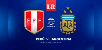 [AMÉRICA TV] ¿A qué hora juegan Perú vs. Argentina EN VIVO por las Eliminatorias 2026?