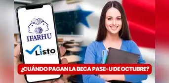 Pase-U 2023: ¿cuándo iniciará el pago de octubre de la Beca Digital?