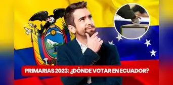 ¿Dónde votar en Ecuador para las Primarias 2023? Consulta AQUÍ cuál es tu centro de votación ¿Dónde votar en Ecuador para las Primarias 2023? Consulta AQUÍ cuál es tu centro de votación
