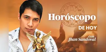 HORÓSCOPO DE HOY: revisa las predicciones de Jhan Sandoval de este 23 de octubre