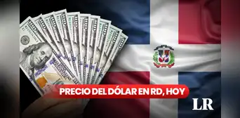 ¿Cuánto está el dólar en República Dominicana? Mira la TASA DE CAMBIO de HOY, 23 de marzo