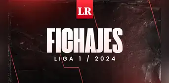 Fichajes Liga 1 2024: altas, bajas y rumores de todos los clubes del fútbol peruano